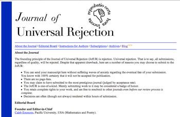journal-of-universal-rejection NOTE: Blue Mouse Monkey did not make this website! In case you were wondering. Since this is how I format images of our sites on this blog when I showcase them.